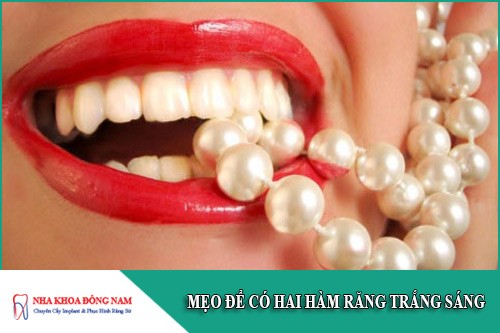 mẹo để có hai hàm răng trắng sáng