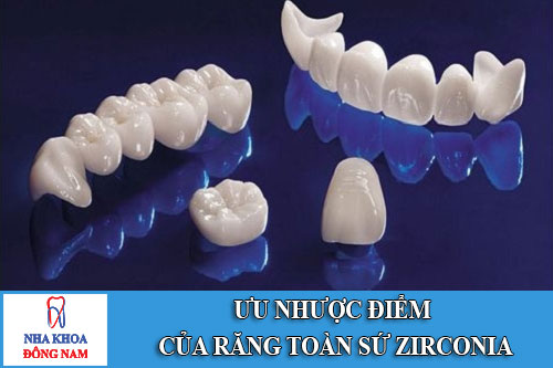 Ưu nhược điểm của răng toàn sứ zirconia