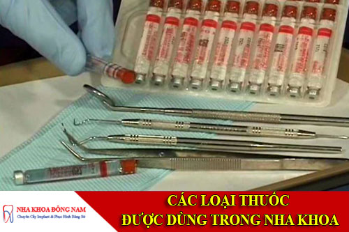 các loại thuốc được dùng trong nha khoa