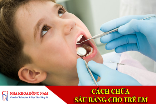 cach chua sau rang cho tre em