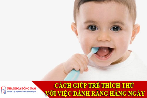 cách giúp trẻ thích thú với việc đánh răng hằng ngày