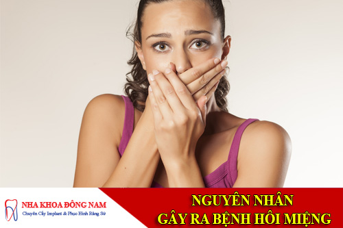 nguyen nhan gay ra benh hoi mieng
