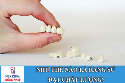 như thế nào là răng sứ đạt chất lượng?