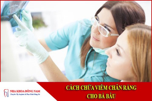 cách chữa viêm chân răng cho bà bầu