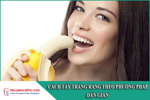cách tẩy trắng răng theo phương pháp dân gian