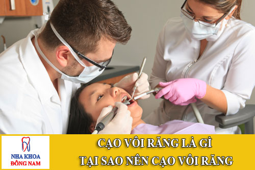 cạo vôi răng là gì tại sao nên cạo vôi răng