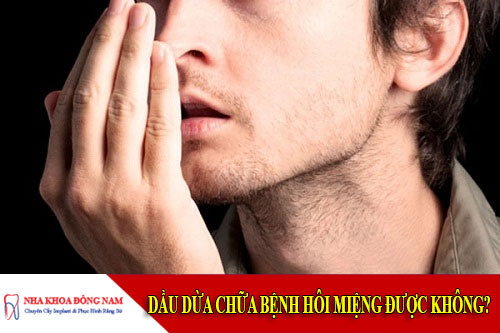 dầu dừa chữa bệnh hôi miệng được không
