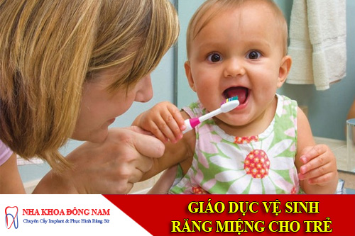 giao duc ve sinh rang mieng cho tre