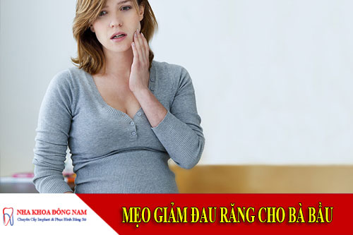mẹo giảm đau răng cho bà bầu