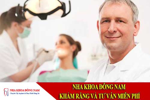 nha khoa đông nam khám răng và tư vấn miễn phí
