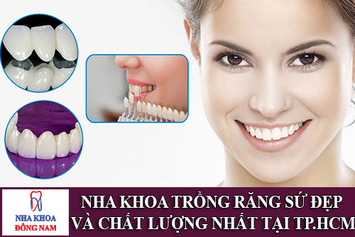 nha khoa trồng răng sứ đẹp và chất lượng nhất tại tp.hcm