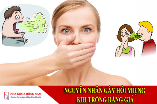 nguyên nhân gây hôi miệng khi trồng răng giả