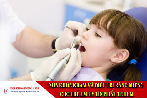 nha khoa khám và điều trị răng miệng cho trẻ em uy tín nhất tp.hcm