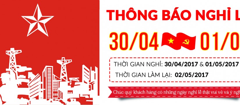 Thông báo nghỉ lễ 30/4 & 1/5 2017