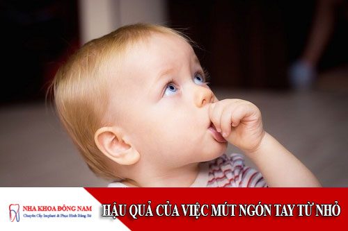 Hậu quả của việc mút ngón tay từ nhỏ