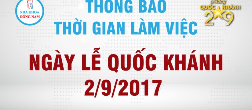 nha khoa đông nam thông báo lịch làm việc 2/9/2017