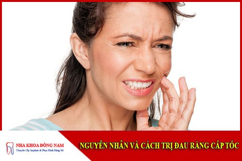 nguyên nhân và cách điều trị đau răng cấp tốc