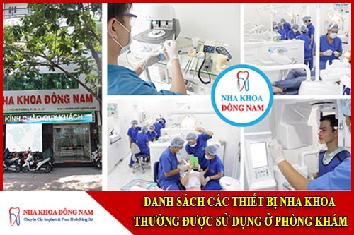 Danh sách các thiết bị nha khoa thường được sử dụng ở phòng khám