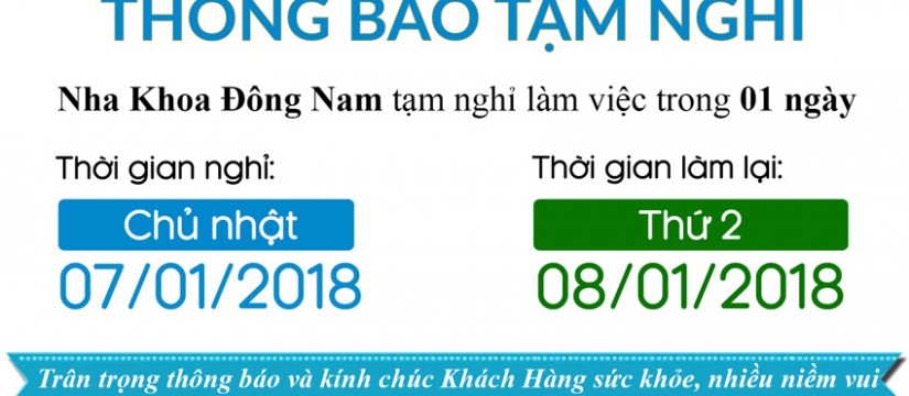 nha khoa đông nam thông báo tạm nghỉ 1 ngày