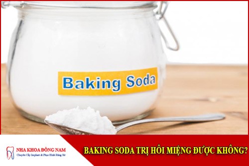 Dùng Baking soda có trị hôi miệng được không