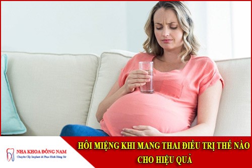 hôi miệng khi mang thai