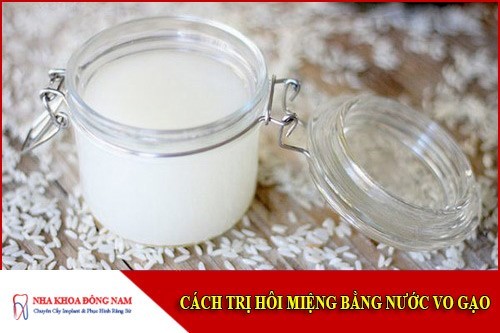 cách trị hôi miệng bằng nước vo gạo