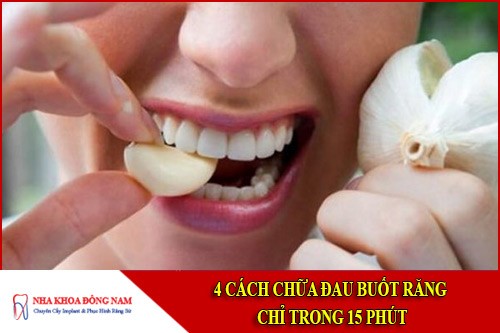 4 cách chữa bệnh đau buốt răng nhanh chóng