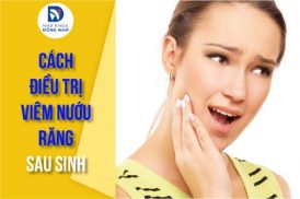 cách điều trị viêm nướu răng sau khi sinh