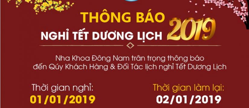 Nha khoa Đông Nam thông báo nghỉ tết dương lịch 2019