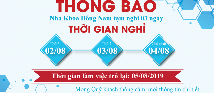 Nha khoa Đông Nam thông báo tạm nghỉ 3 ngày