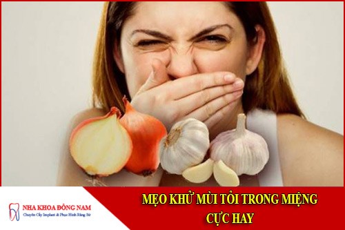 Mẹo khử mùi tỏi trong miệng cực hay
