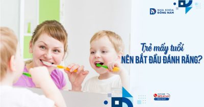 Trẻ mấy tuổi nên bắt đầu đánh răng?
