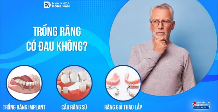 Trồng răng có đau không?