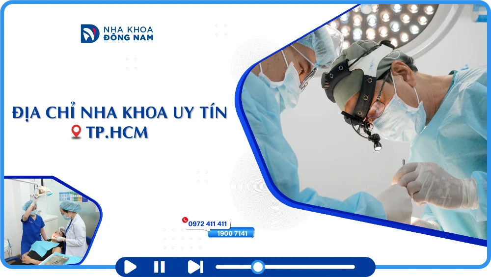 Địa chỉ nha khoa Uy tín TPHCM