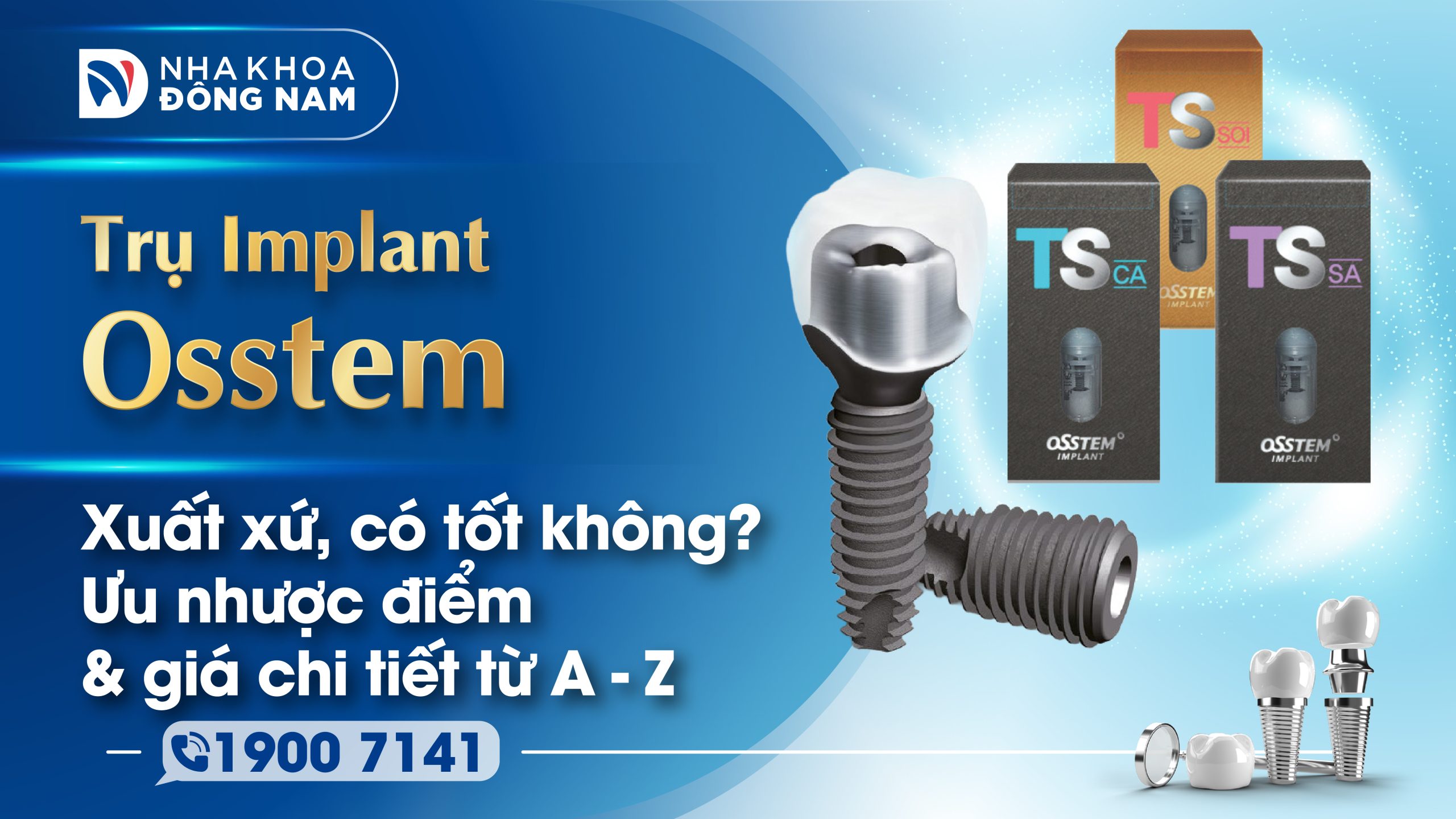 Trụ Implant Osstem có tốt không?