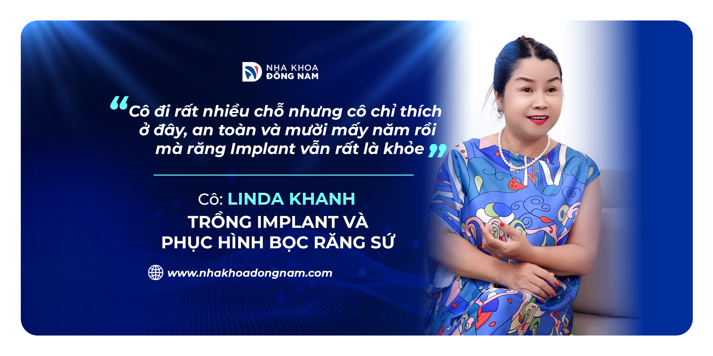 Review câu chuyện khách hàng trồng răng tại Nha khoa Đông Nam