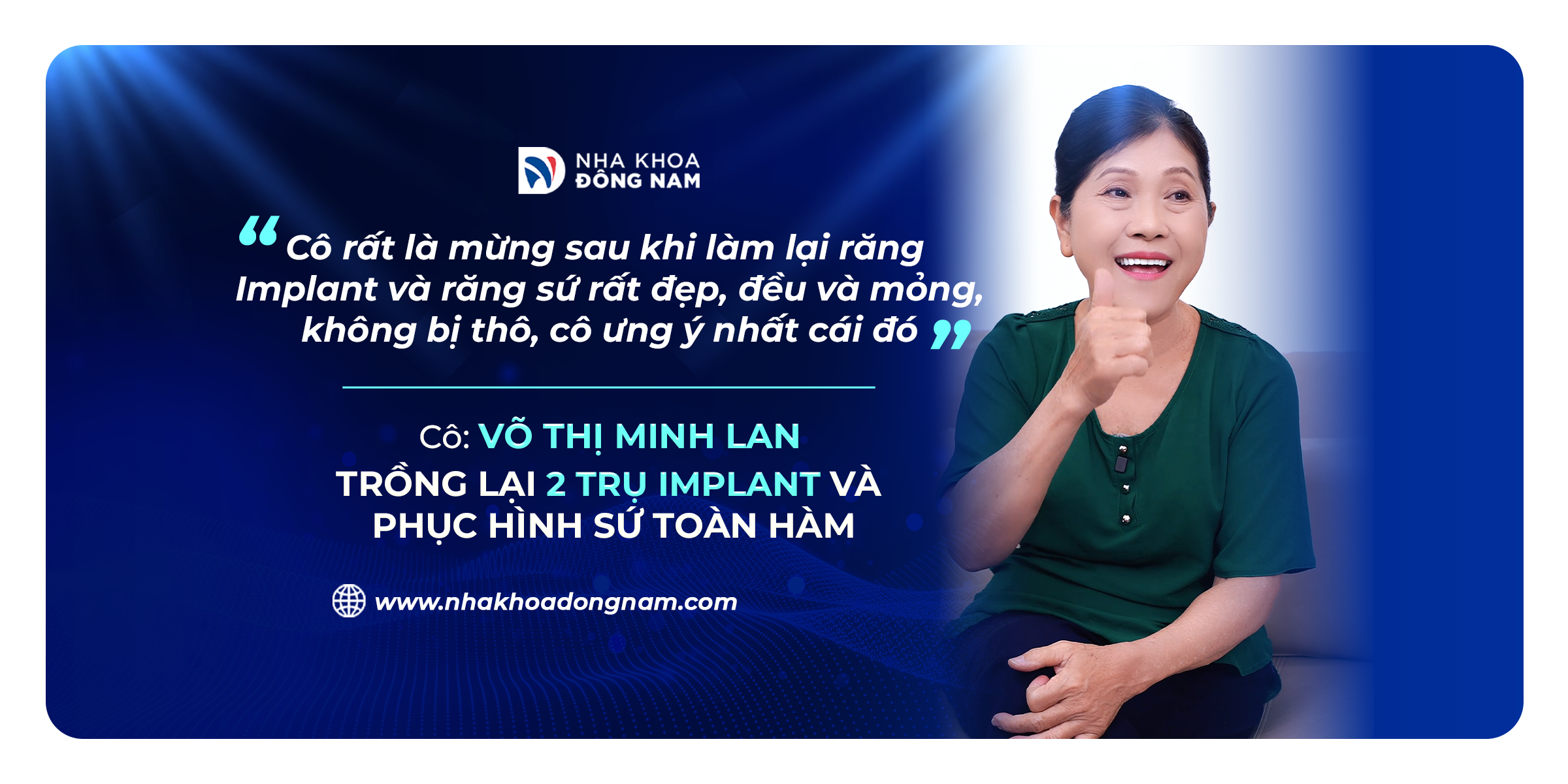 Review câu chuyện khách hàng trồng răng tại Nha khoa Đông Nam