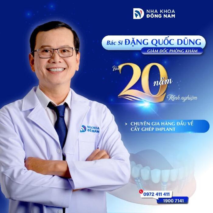 Bác sĩ Đặng Quốc Dũng - Chuyên gia hàng đầu lĩnh vực Implant